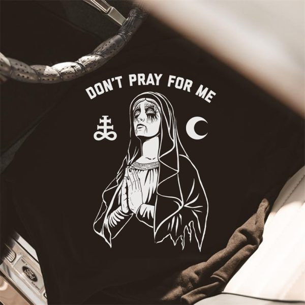 Don't Pray For Me Gothic Sister Printed Men's Sweatshirt