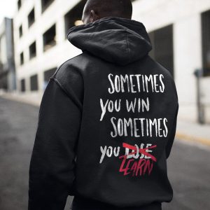 Sometimes You Win Sometimes You Learn Printed Men's Casual Hoodie